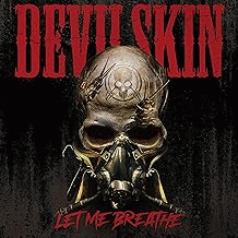 Devilskin : Let Me Breathe